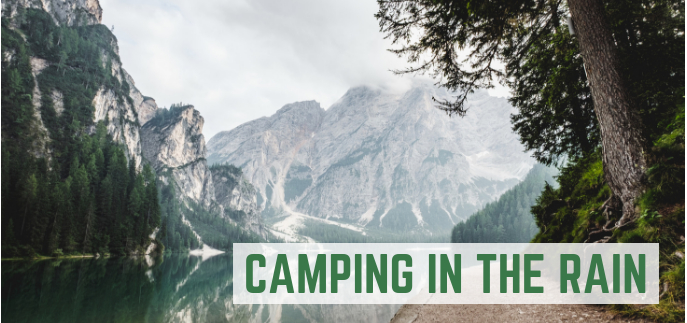 Camping in The Rain. Best Tips and Gadgets